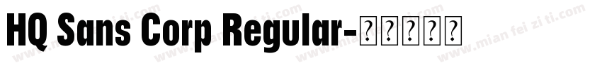 HQ Sans Corp Regular字体转换
